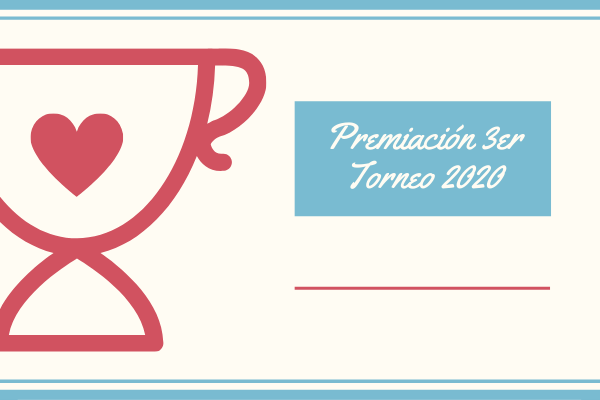 Premiación 3er Torneo 2020